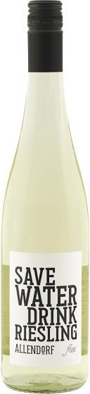 Save Water Drink Riesling Alcohol Free